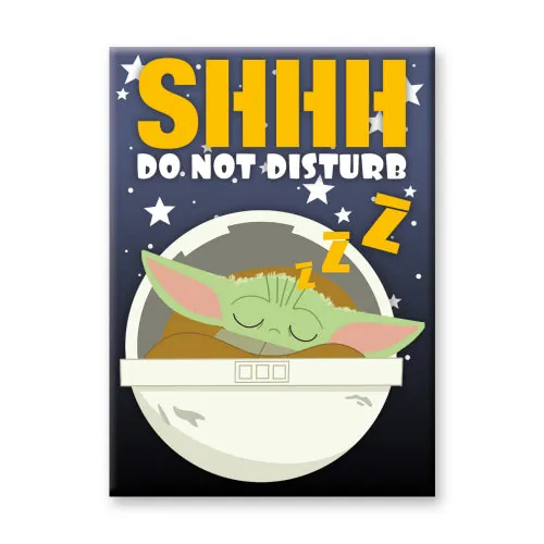 SHHH Do Not Disturb The Child Sleeping Mandalorian Star Wars Flat Magnet